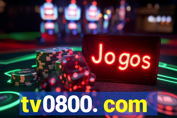 tv0800. com